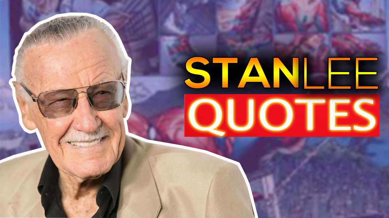 20++ Inspirational Quotes From Stan Lee - Richi Quote