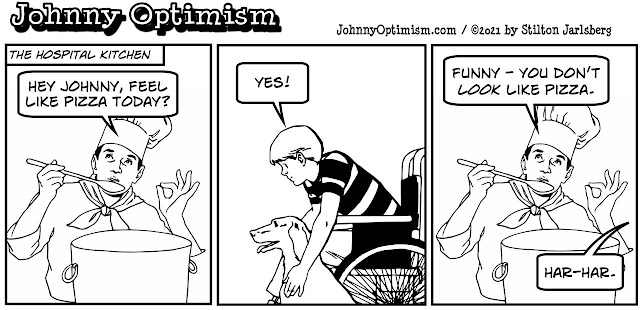 johnny optimism, medical, humor, sick, jokes, boy, wheelchair, doctors, hospital, stilton jarlsberg, hospital, kitchen, chef, pizza