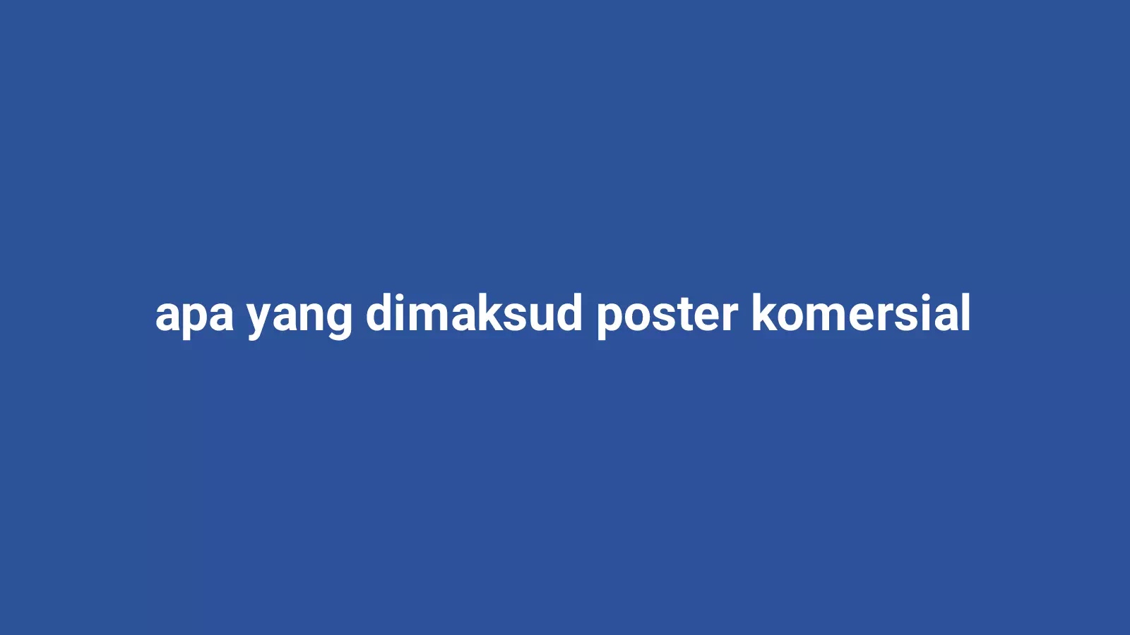 Apa Yang Dimaksud Dengan Poster Komersial Kissed Id