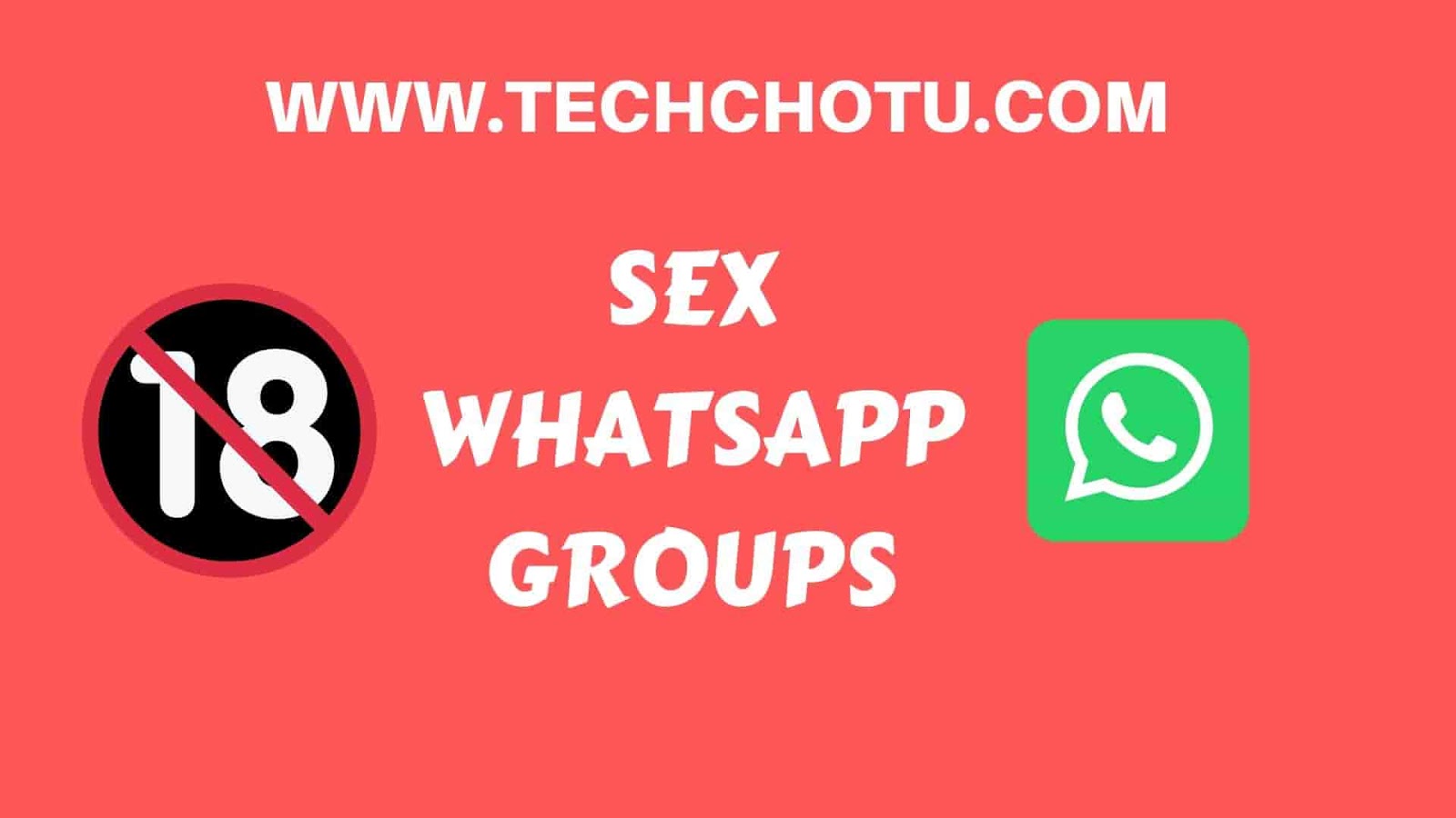 SEX WHATSAPP GROUP LINKS 2020 - TECHCHOTU:WhatsApp Group Links ...