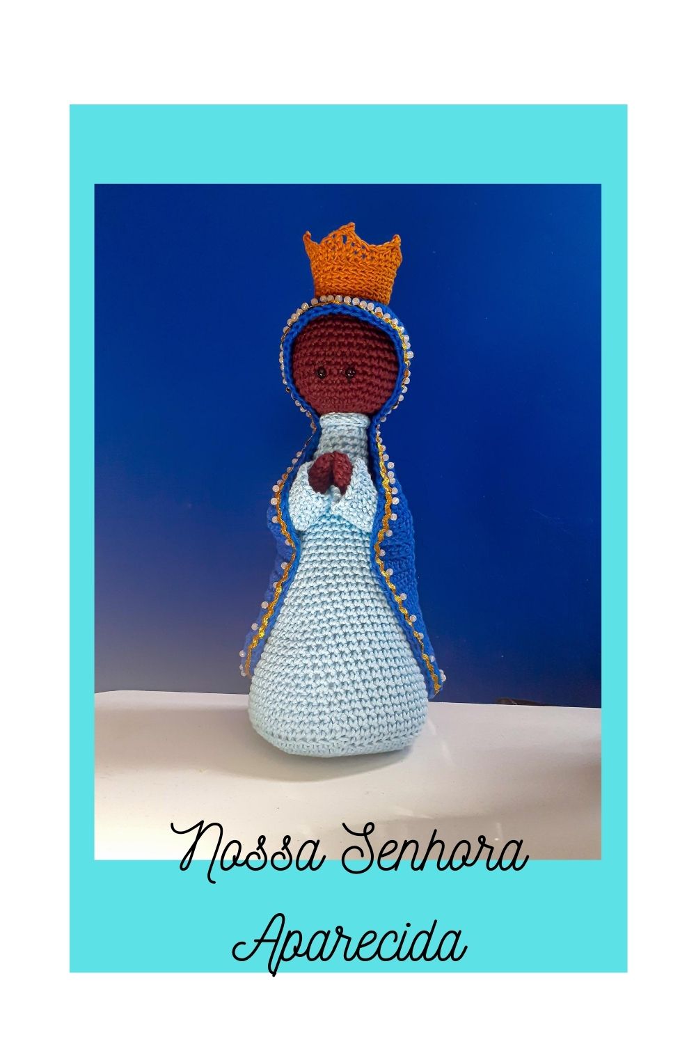 Nossa Senhora Aparecida Amigurumi