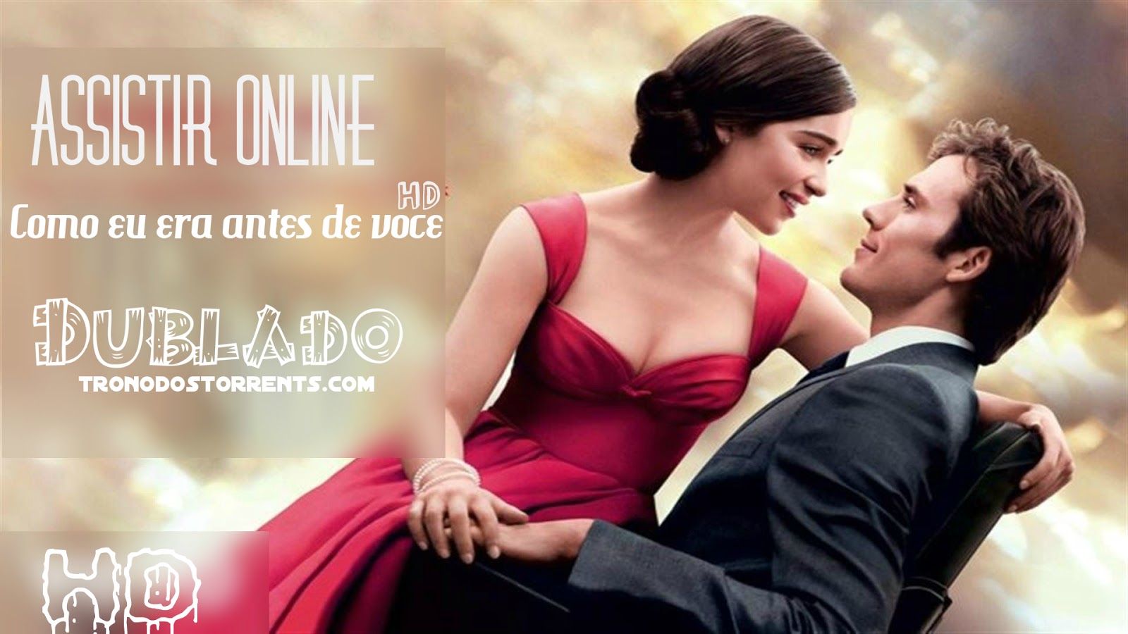 Filme Como Eu Era Antes De Você [ Assistir Filme ] Como eu era antes de você - Dublado Online Completo