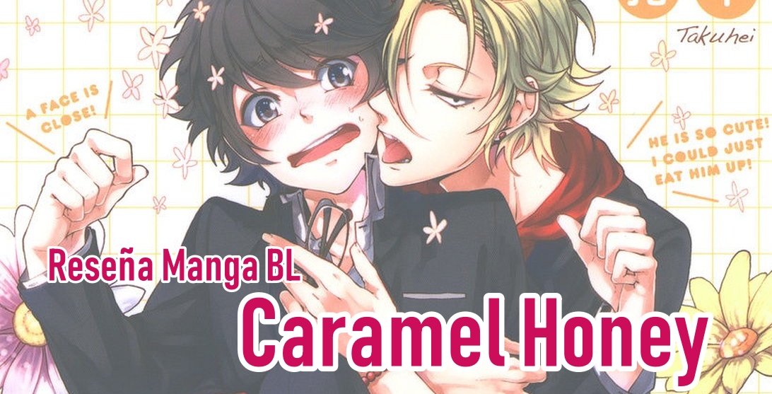 RUKIIXHOLIC Blog [Reseña Manga BL] Caramel Honey