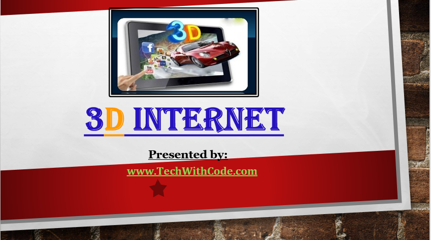  Download PPT 3D Internet Seminar 3D Internet Ppt Download Detailed Report On 3D Internet 