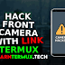 How to Hack Front camera by Sending a link using Termux-2023