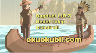 Ragduel 1.10.3 Hedef rakip Kızılderili Bedava Yükseltme Hileli Mod Apk İndir