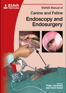 BSAVA Manual of Canine and Feline Endoscopy and Endosurgery ,1st Edition