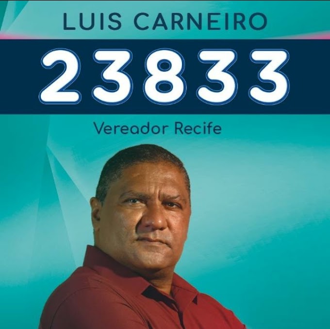 Conheçam a luta do candidato a Vereador Luis Carneiro 23.833 Recife