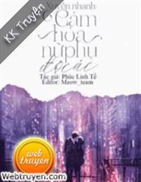 Xuyên Nhanh: Cảm Hoá Nữ Phụ Ác Độc
