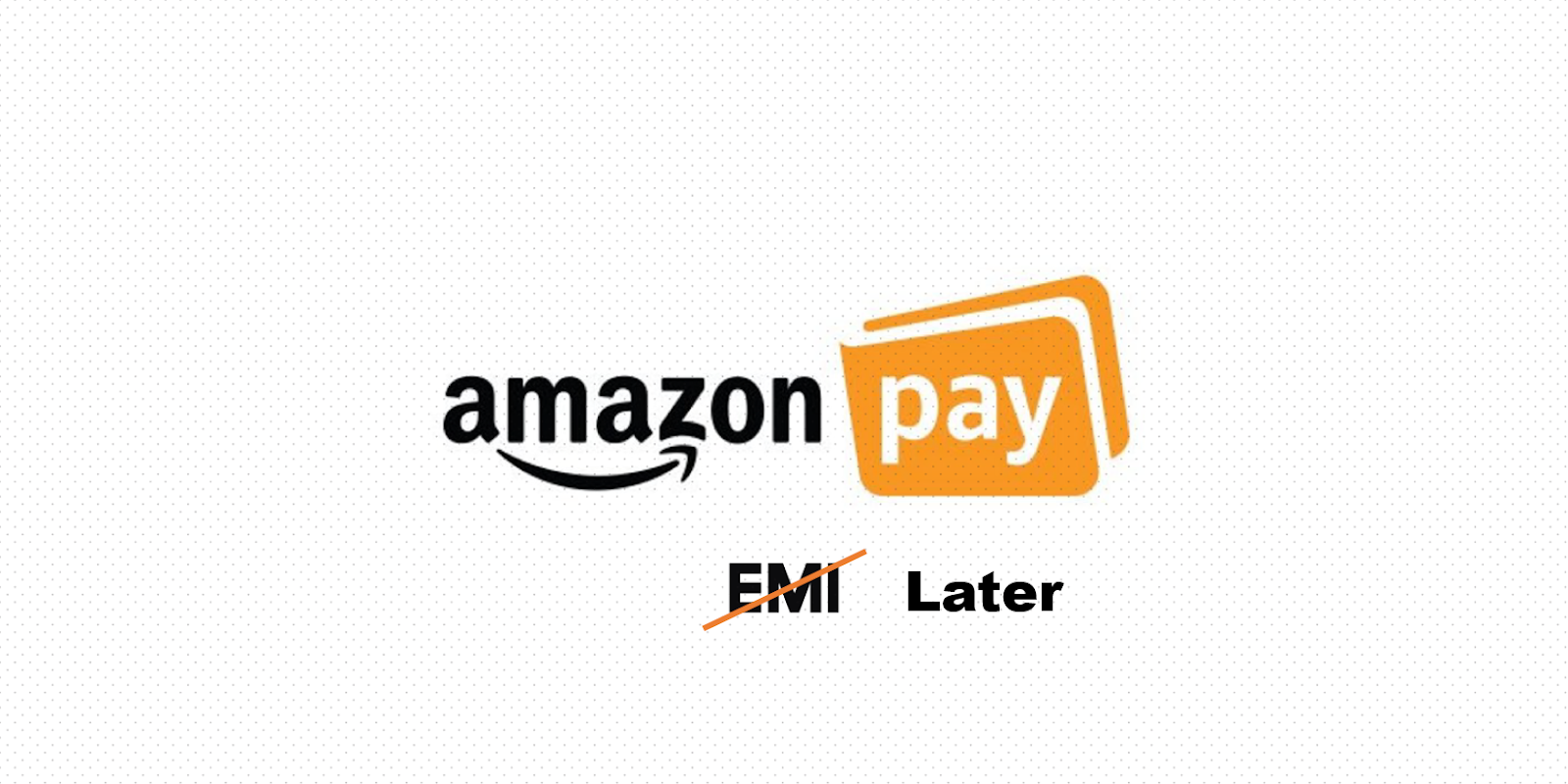 Amazon Pay Later Scheme All you need to know - Know More
