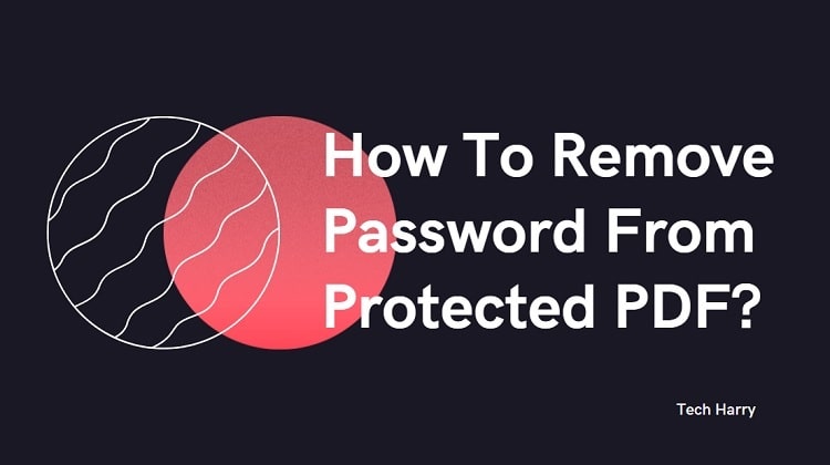 how-to-remove-password-from-password-protected-pdf-document