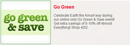 Celebrate Earth the Kmart way during our online only Go Green & Save event! Get extra savings of 5-10% off Almost Everything! Shop 4/22.