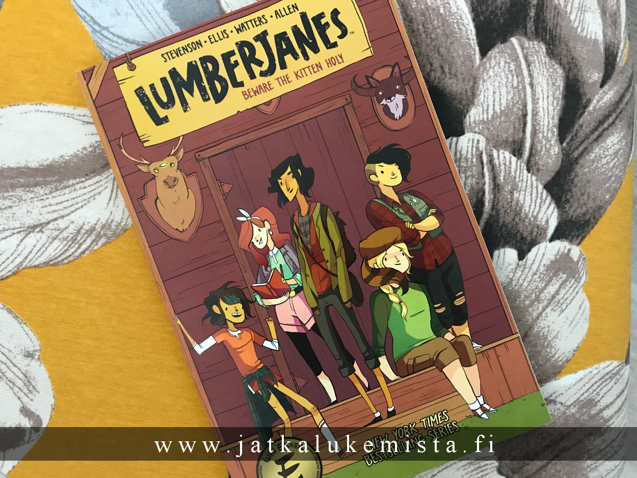 j a t k a l u k e m i s t a LUMBERJANES VOL. 1
