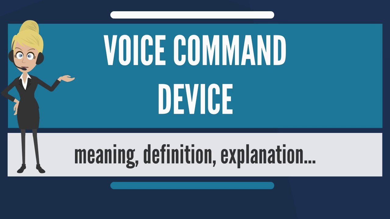 Voice command device