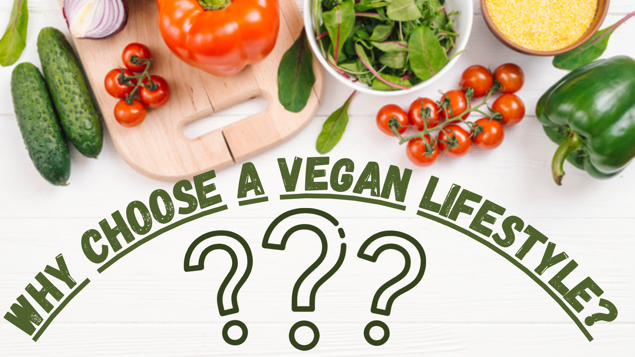 Why Choose A Vegan Lifestyle