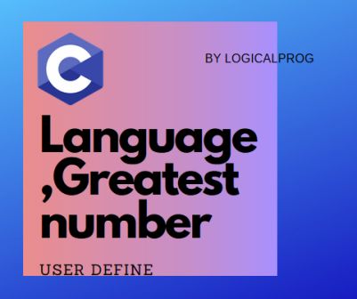Largest among four number using conditional operator | C-program