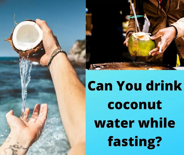 Can You Drink Coconut Water While Fasting can-you-drink-coconut-water-while-fasting