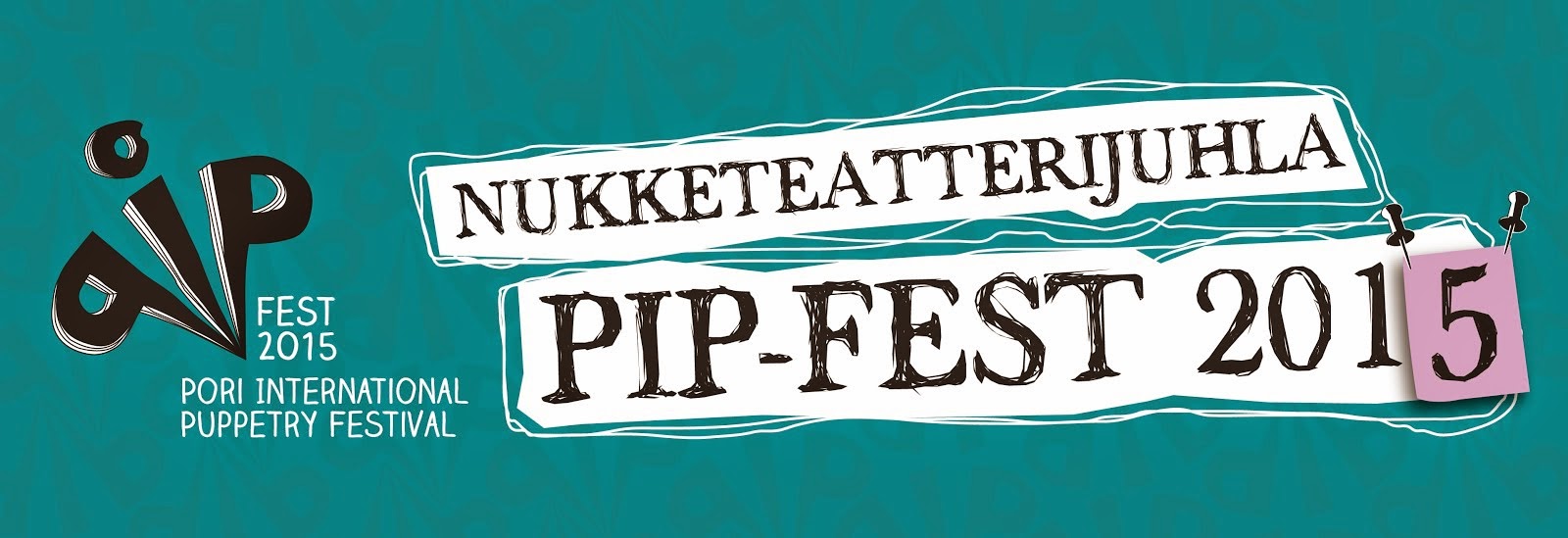 Nukketeatterijuhla PIP-Fest 2015