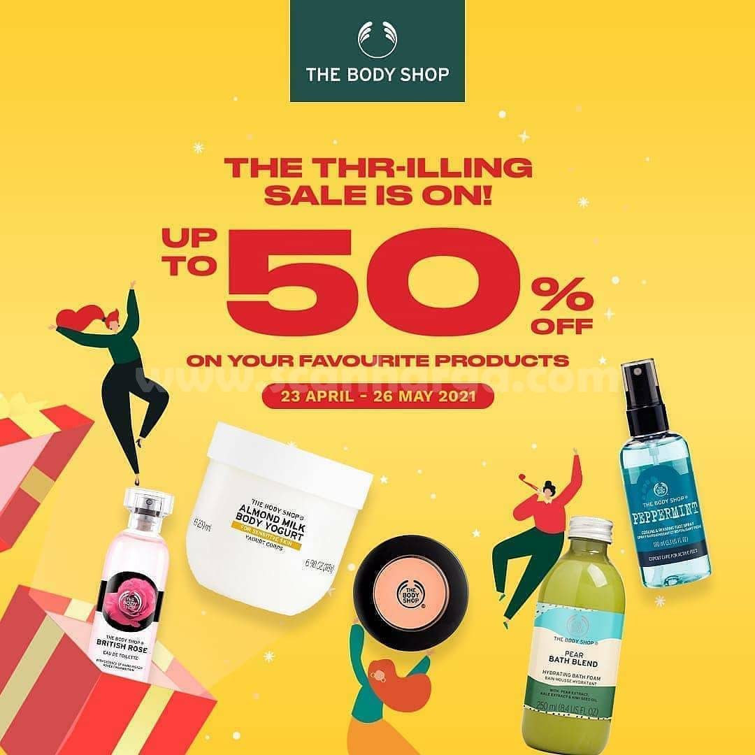 THE BODY SHOP Promo THRILLING SALE IS ON! Up to 50 Off scanharga