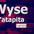NEW AUDIO|Wyse-Yatapita |Official Mp3 Music Audio |DOWNLOAD 