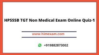 HPSSSB TGT Non Medical Exam Online Quiz-1 HPSSSB TGT Non Medical Exam Online Quiz-1