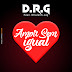 DOWNLOAD MP3 : D.R.G - Amor Sem igual (Ft. Dhalsim Jay][ 2020 ]