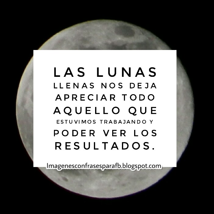 Imagenes Bonitas y Pensamientos Positivos: 5 Frases de Luna Llena