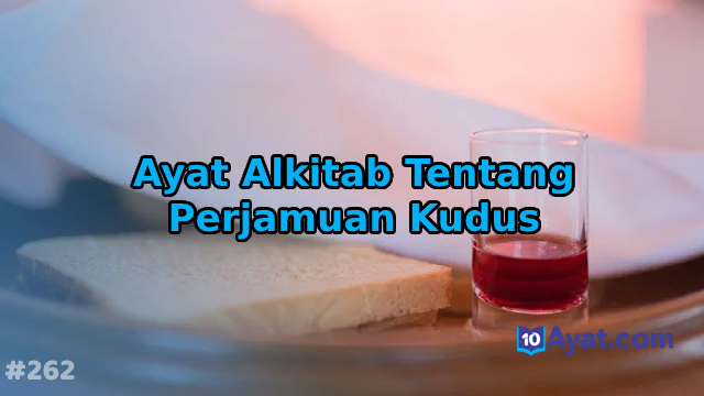 Ayat%2BAlkitab%2BTentang%2BPerjamuan%2BKudus%2B