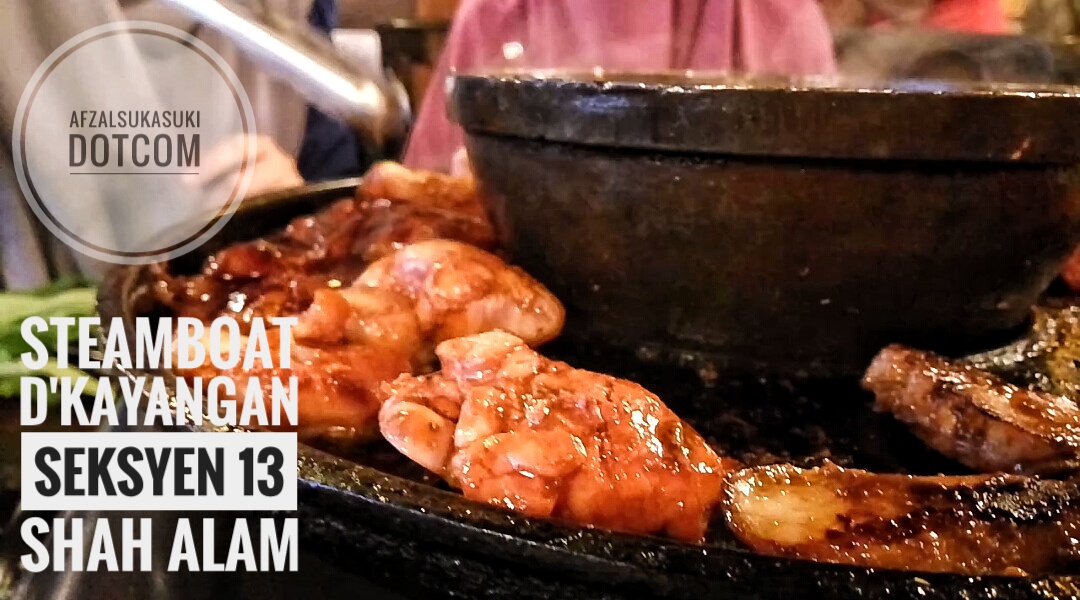 Alam steamboat 13 shah seksyen D'kayangan Grill