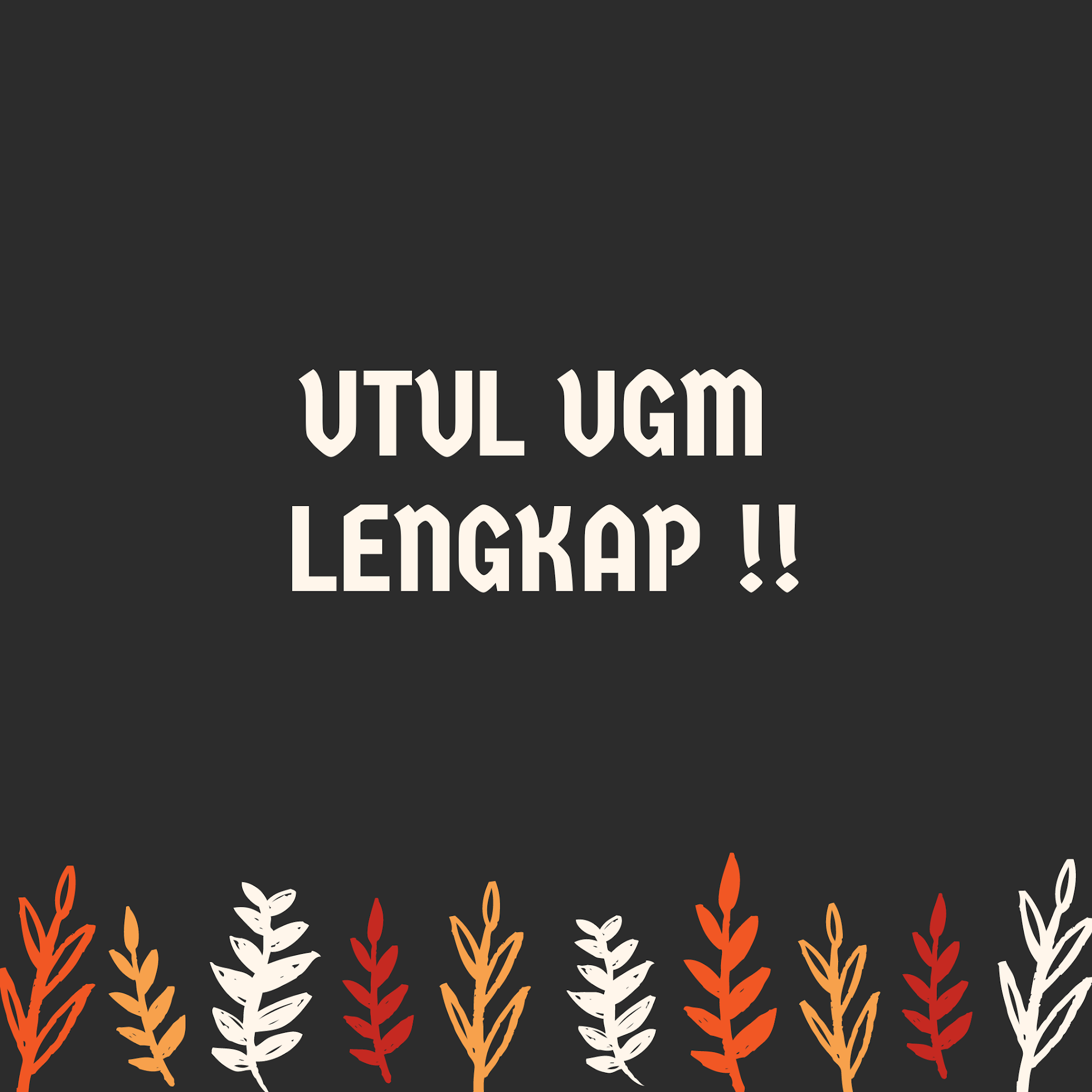 Soal Utul Ugm Lengkap Dengan Pembahasan Tahun 2005 2019 Happy Ambis