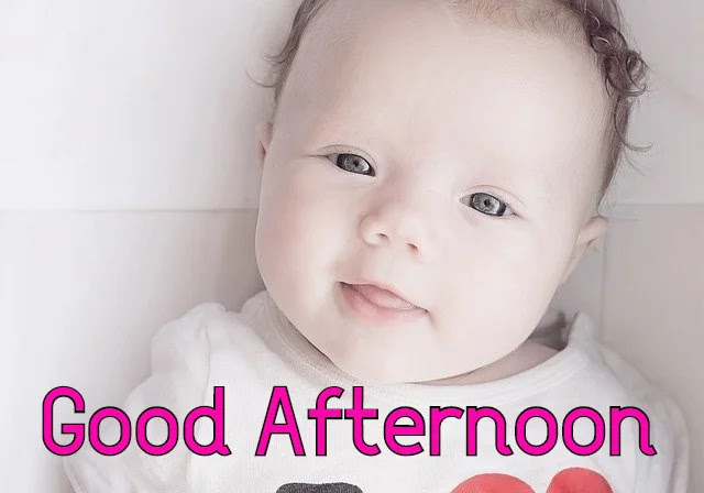 Good Afternoon Baby HD Image Good Afternoon Baby HD Image