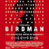 " La vida no es más que una sombra caminante. ¡Un mal actor que se pavonea y agita durante su hora en el escenario y luego no se le oye más! ¡Es una historia contada por un idiota llena de ruido y furia que no significa nada! " ( Birdman o La Inesperada Virtud de la Ignorancia) 