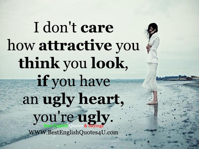 I don't care how attractive you think you look...