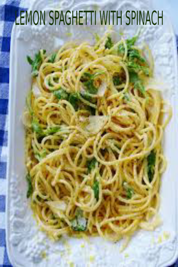 LEMON SPAGHETTI WITH SPINACH happy cook