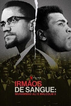 Irmãos de Sangue: Muhammad Ali e Malcolm X Torrent Thumb