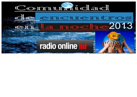  ENCUENTROS EN LA NOCHE(PROGRAMA) FM 98.9 RADIO ONLINE