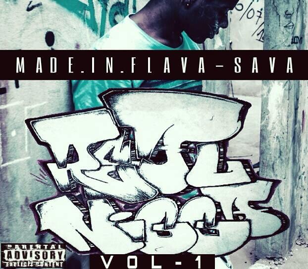 Real Nigga Vol.1 "Made In Flava Sava"