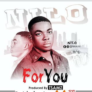 NILO - FOR YOU ( prod. by. TSamz )