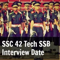 SSC 42 Tech SSB Interview Date