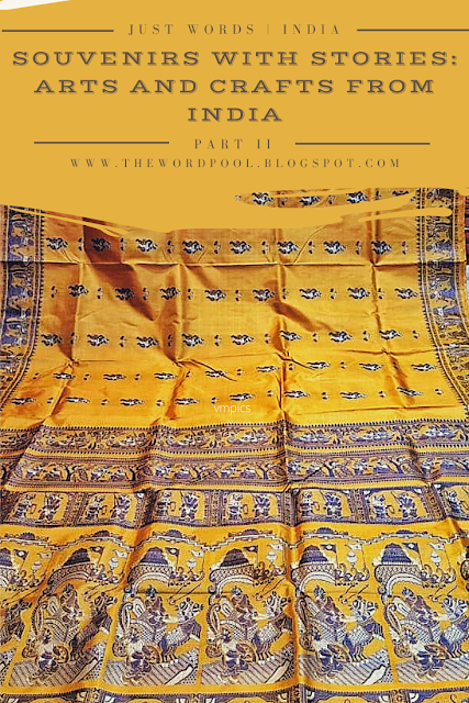Souvenirs with Stories - Arts and Crafts from India Part 2 . #Handicrafts and #Handloom Weaves from #Rajasthan #Assam and #WestBengal that you can take back home with you!