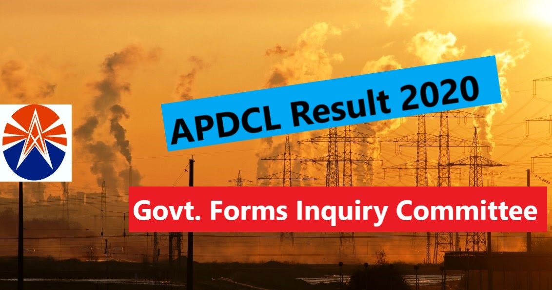 APDCL Result 2020: Govt. Forms Inquiry Committee Regarding APDCL ...