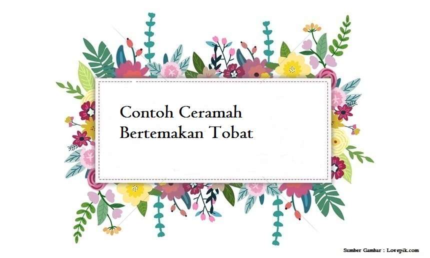 Contoh Ceramah Bertemakan Tobat Jago Berpidato Apa Yang Kamu Cari Ada Disini