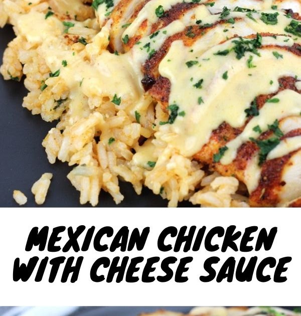 MEXICAN CHICKEN WITH CHEESE SAUCE Let's Cooking