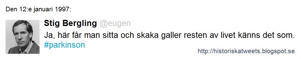 HISTORISKA TWEETS STIG BERGLING, den 12e januari 1997