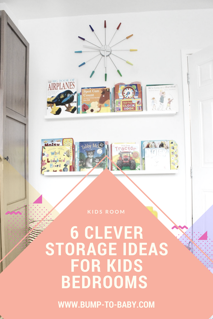 6 Clever Storage Ideas For Kids Bedrooms That I Use In My Own Home Alex Gladwin Blog