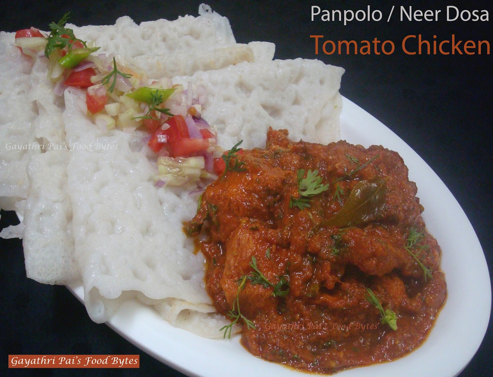 Gayathri Pai's Food Bytes Tomato Chicken Curry with Panpolo (Neer Dosa).