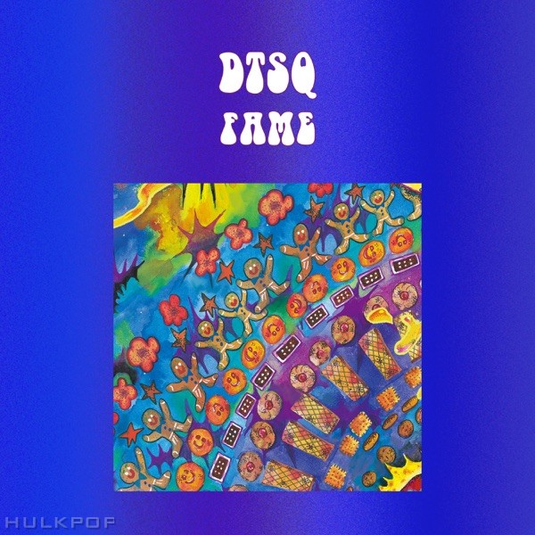 DTSQ – Fame – Single