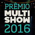 Os vencedores do Prêmio Multishow 2016