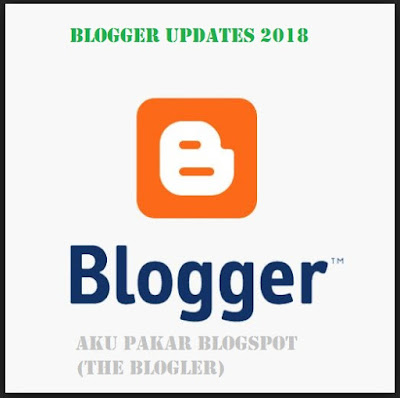 Kemaskini (update) Untuk Blogger 2018