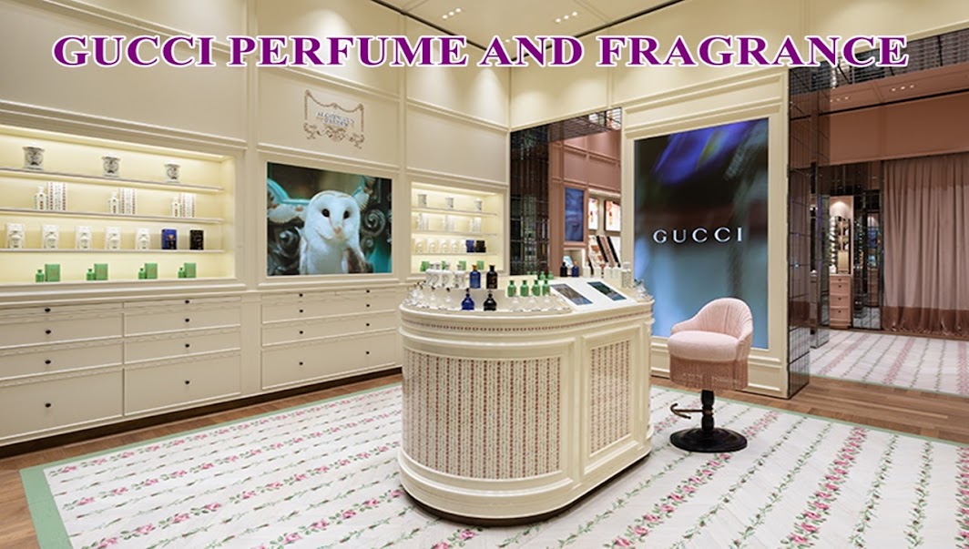 GUCCI PERFUME AND FRAGRANCE